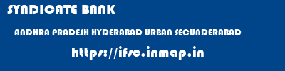 SYNDICATE BANK  ANDHRA PRADESH HYDERABAD URBAN SECUNDERABAD   ifsc code